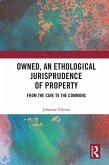 Owned, An Ethological Jurisprudence of Property (eBook, PDF)