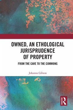 Cover Owned, An Ethological Jurisprudence of Property (eBook, PDF)