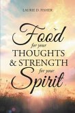 Food for Your Thoughts and Strength for Your Spirit (eBook, ePUB)