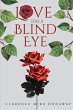 Love Has a Blind Eye (eBook, ePUB) - Bild 1