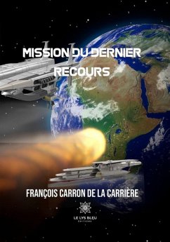 Mission du dernier recours (eBook, ePUB) - Carron de la Carrière, François
