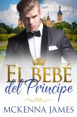 El bebé del Principe (eBook, ePUB)