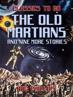 The Old Martians and Eight More Stories (eBook, ePUB) - Phillips, Rog