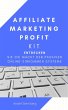 Affiliate Marketing Profit Kit (eBook,... - Bild 1