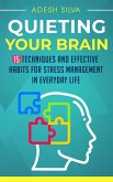 Quieting Your Brain (eBook, ePUB)