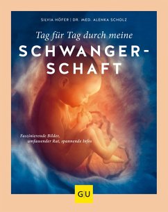 Tag für Tag durch meine Schwangerschaft (eBook, ePUB) - Höfer, Silvia; Scholz, Alenka