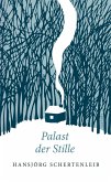Palast der Stille (eBook, ePUB)