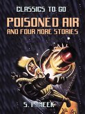 Poisoned Air And Four More Stories (eBook, ePUB)