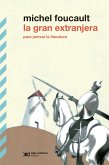 La gran extranjera: Para pensar la literatura (eBook, ePUB)