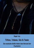 Titten, Tränen, Gin & Tonic (eBook, ePUB)