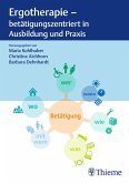 Ergotherapie - betätigungszentriert in Ausbildung und Praxis (eBook, PDF)