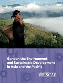 Gender, the Environment and Sustainable Development in Asia and the Pacific (eBook, PDF)
