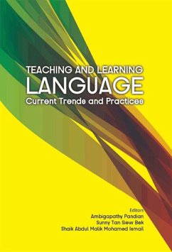 Teaching and Learning Language: Current Trends and Practices (eBook, PDF)