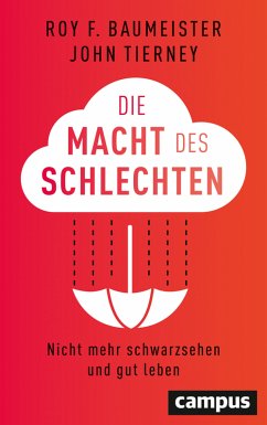 Die Macht des Schlechten (eBook, PDF) - Baumeister, Roy F.; Tierney, John