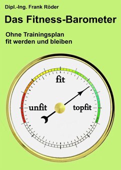 Das Fitness-Barometer (eBook, ePUB) - Röder, Dipl. -Ing. Frank