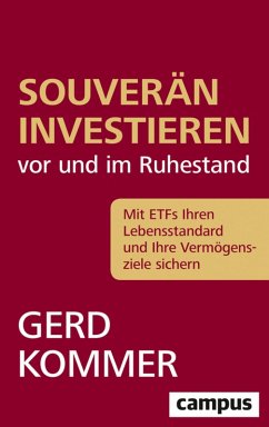Souverän investieren vor und im Ruhestand (eBook, ePUB) - Kommer, Gerd