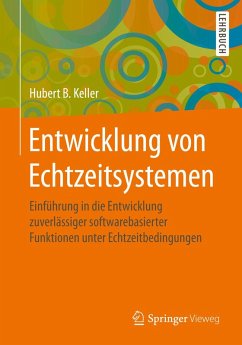 Entwicklung von Echtzeitsystemen (eBook, PDF) - Keller, Hubert B.