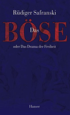 Das Böse (eBook, ePUB) - Safranski, Rüdiger