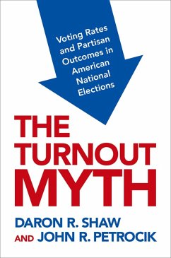 The Turnout Myth (eBook, PDF) - Shaw, Daron; Petrocik, John