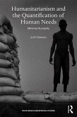 Humanitarianism and the Quantification of Human Needs (eBook, PDF)