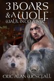 3 Boars & A Wolf Walk Into A Bar... (eBook, ePUB)