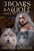 3 Boars & A Wolf Walk Into A Bar... (eBook, ePUB) 3 Boars & A Wolf Walk Into A Bar... (eBook, ePUB)
