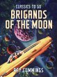 Brigands Of The Moon (eBook, ePUB) - Bild 1