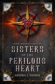 Sisters of the Perilous Heart (Mortal Heritance, #1) (eBook, ePUB)