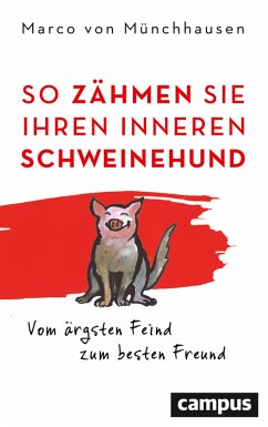 So zähmen Sie Ihren inneren Schweinehund (eBook, ePUB) - Münchhausen, Marco von