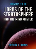 Lords Of The Stratosphere and The Mind Master (eBook, ePUB)