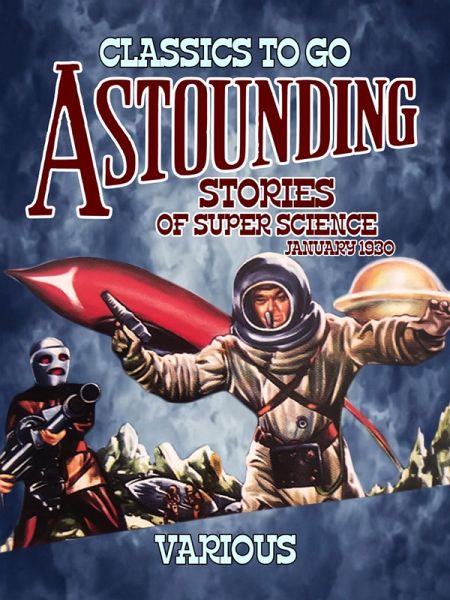 Astounding Stories Of Super Science January 1930 (eBook, ePUB)