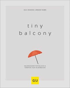 Tiny Balcony (eBook, ePUB) - Faubel, Gregor; Romeiß, Julia