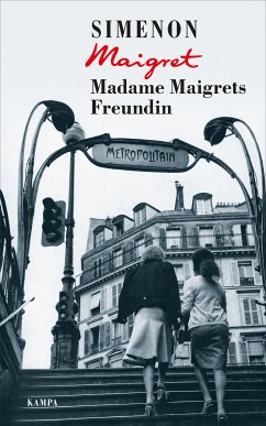 Madame Maigrets Freundin / Kommissar Maigret Bd.34 (eBook, ePUB) - Simenon, Georges