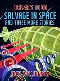 Salvage In Space and Three More Stories (eBook, ePUB)