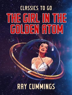 The Girl In The Golden Atom (eBook, ePUB) - Cummings, Ray