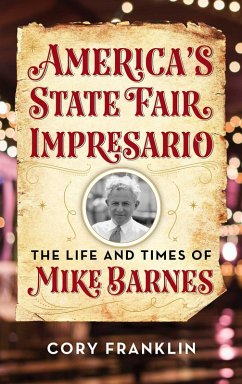 America's State Fair Impresario (eBook, ePUB) - Franklin, Cory M.