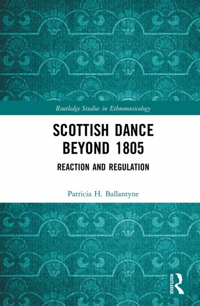 Scottish Dance Beyond 1805 (eBook, ePUB) Scottish Dance Beyond 1805 (eBook, ePUB)