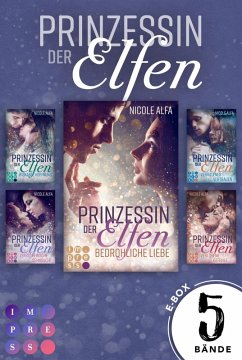 Prinzessin der Elfen: Sammelband / Prinzessin der Elfen Bd.1-5 (eBook, ePUB) - Alfa, Nicole