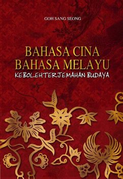Chinese-Malay language: Culture Translatability (eBook, PDF) - Seong, Goh Sang