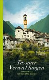 Tessiner Verwicklungen / Tschopp & Bianchi Bd.1 (eBook, ePUB)