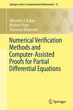 Numerical Verification Methods and Computer-Assisted Proofs for Partial Differential Equations (eBook, PDF) - Nakao, Mitsuhiro T.; Plum, Michael; Watanabe, Yoshitaka