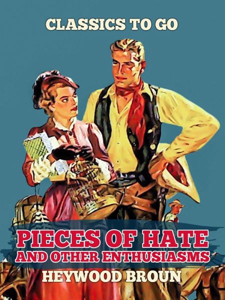 Pieces Of Hate And Other Enthusiasms (eBook, ePUB)