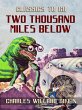 Two Thousand Miles Below (eBook, ePUB) - Bild 1