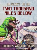 Two Thousand Miles Below (eBook, ePUB)