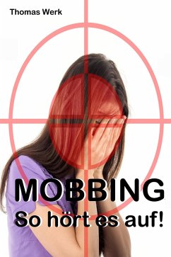 MOBBING (eBook, ePUB) - Werk, Thomas