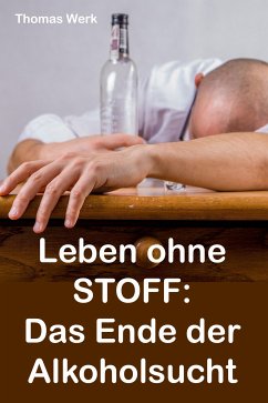 Leben ohne STOFF (eBook, ePUB) - Werk, Thomas