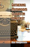 Gathering Mushroom Clouds In Forecast (eBook, ePUB)