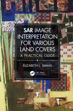 SAR Image Interpretation for Various Land Covers (eBook, PDF) - Simms, Elizabeth