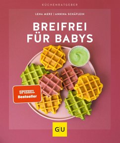 Breifrei für Babys (eBook, ePUB) - Merz, Lena; Schäflein, Annina