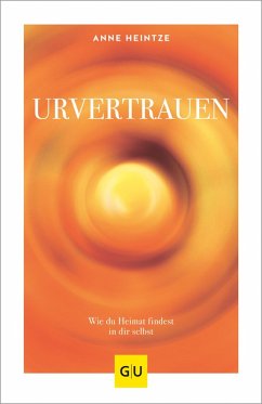 Urvertrauen (eBook, ePUB) - Heintze, Anne